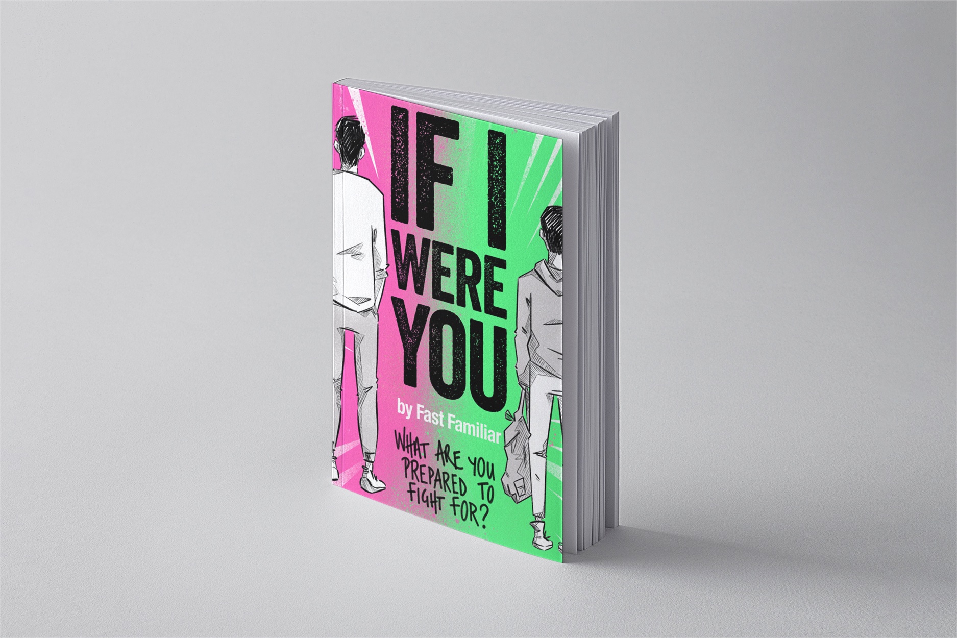 Promotional material for If I Were You: a book standing up. On the cover are two young people looking into the distance and the words 'what are you prepared to fight for?'