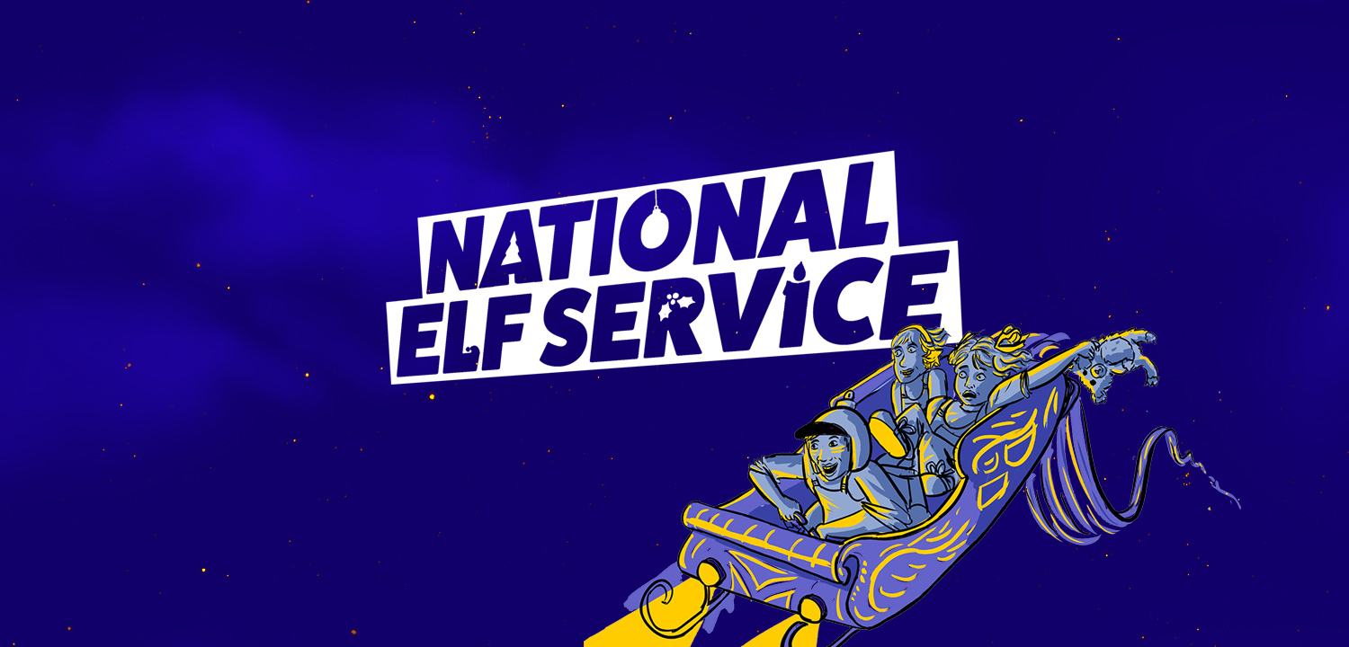 Promotional material for National Elf Service, featuring a cartoon sleigh flying through the air. In the sleigh are three elves. One of them clutches a teddy-bear.