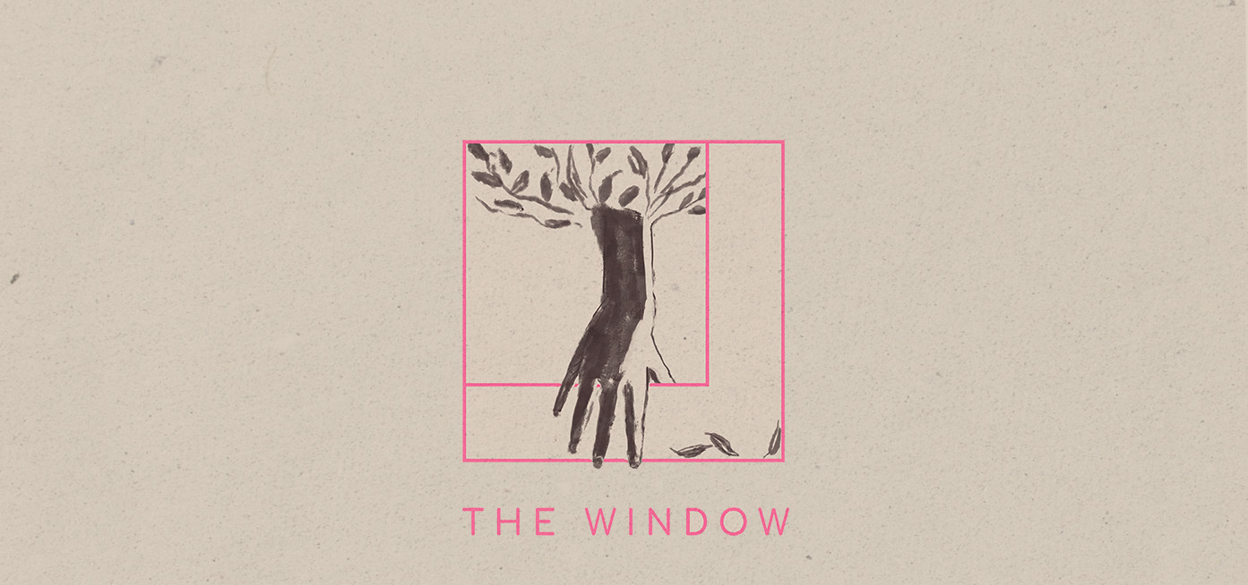 Promotional material for The Window, featuring a hand, reaching out of a window downwards. In a painted style.